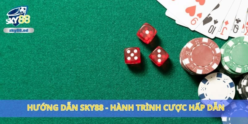 Hướng dẫn Sky88 - hành trình cược hấp dẫn