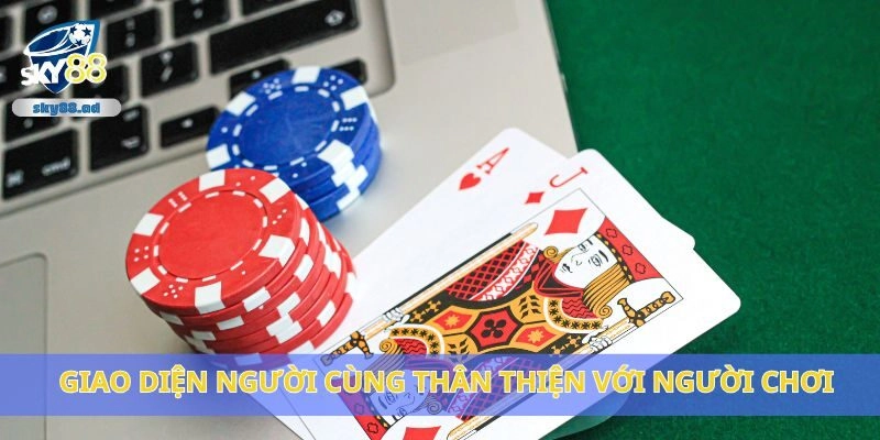 Giao diện người cùng thân thiện với người chơi